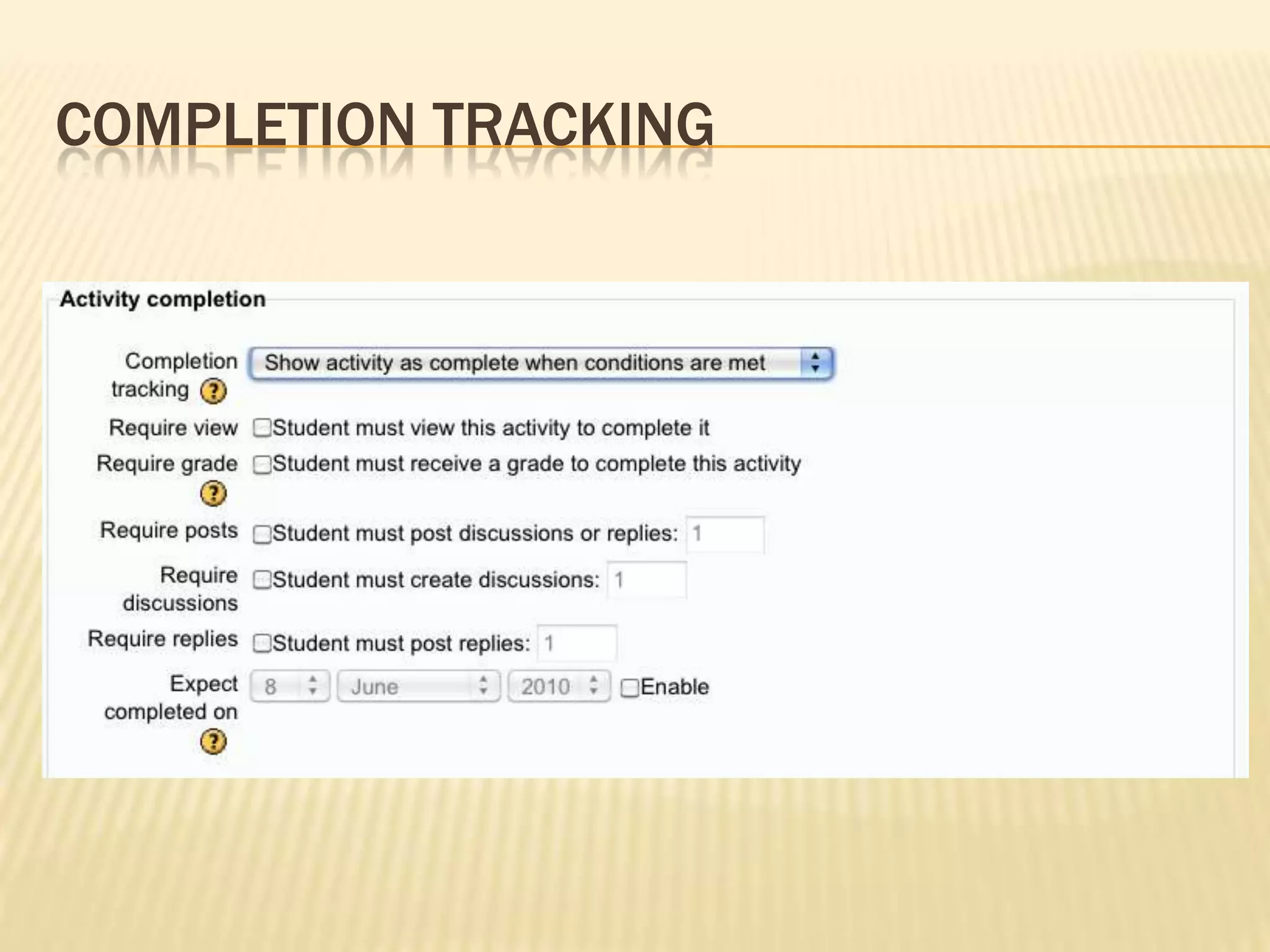 Completion tracking