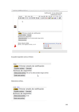 Se puede responder como un fichero




Seleccionar archivo..




                                     143
 