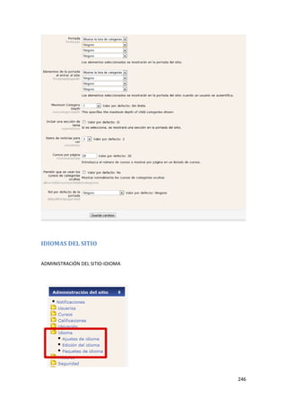 IDIOMAS DEL SITIO


ADMINISTRACIÓN DEL SITIO-IDIOMA




                                  246
 