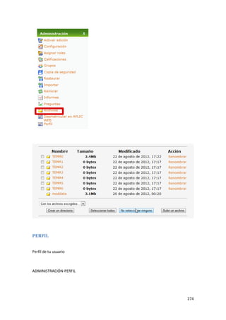 PERFIL


Perfil de tu usuario



ADMINISTRACIÓN-PERFIL




                        274
 