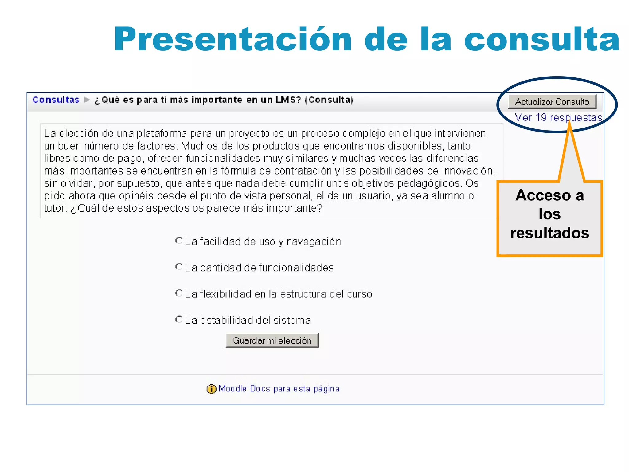 Presentación de la consulta Acceso a los resultados 
