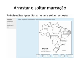 Arrastar e soltar marcação
 