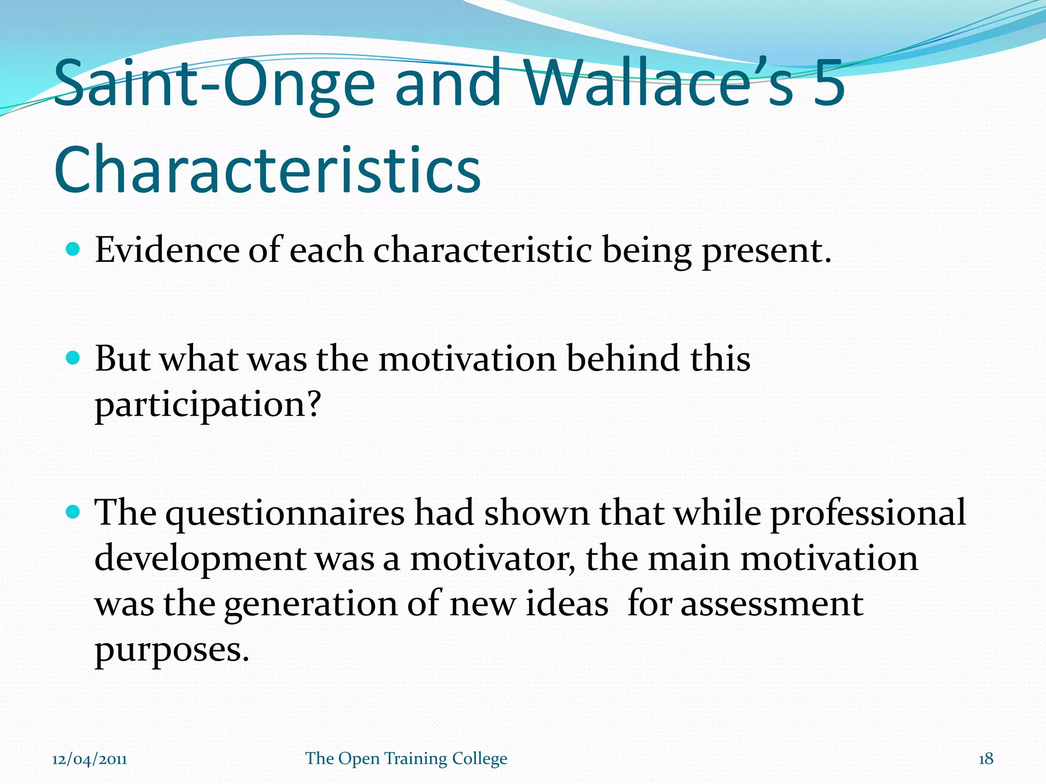 TrackingBy labelling the students  based on their experience of  accessing, networking and sharing and then identifying how the experience was for each group09/03/201117The Open Training College