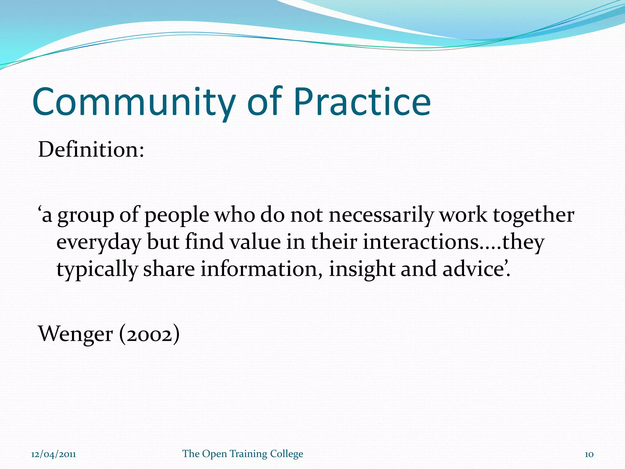 Online CommunityDeveloped a virtual learning environmentUsed MOODLE as the platformDeveloped a site for students that included discussion boardsDiscussions started by tutors, but then students encouraged to open their ownStudents assessed on participation, based on time, networking and relevance of contribution09/03/2011The Open Training College9