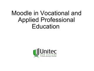 Moodle in Vocational and Applied Professional Education   