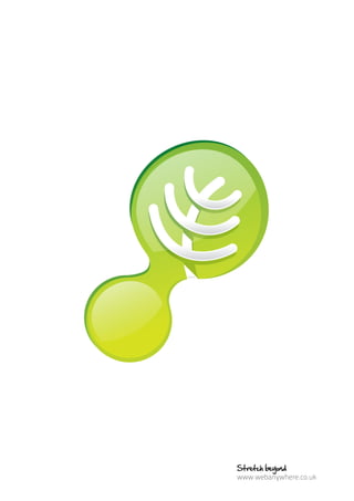 Stretch beyond
www.webanywhere.co.uk
 