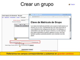 Crear un grupoRellenamos los campos correspondientes y pulsamos en guardar cambios