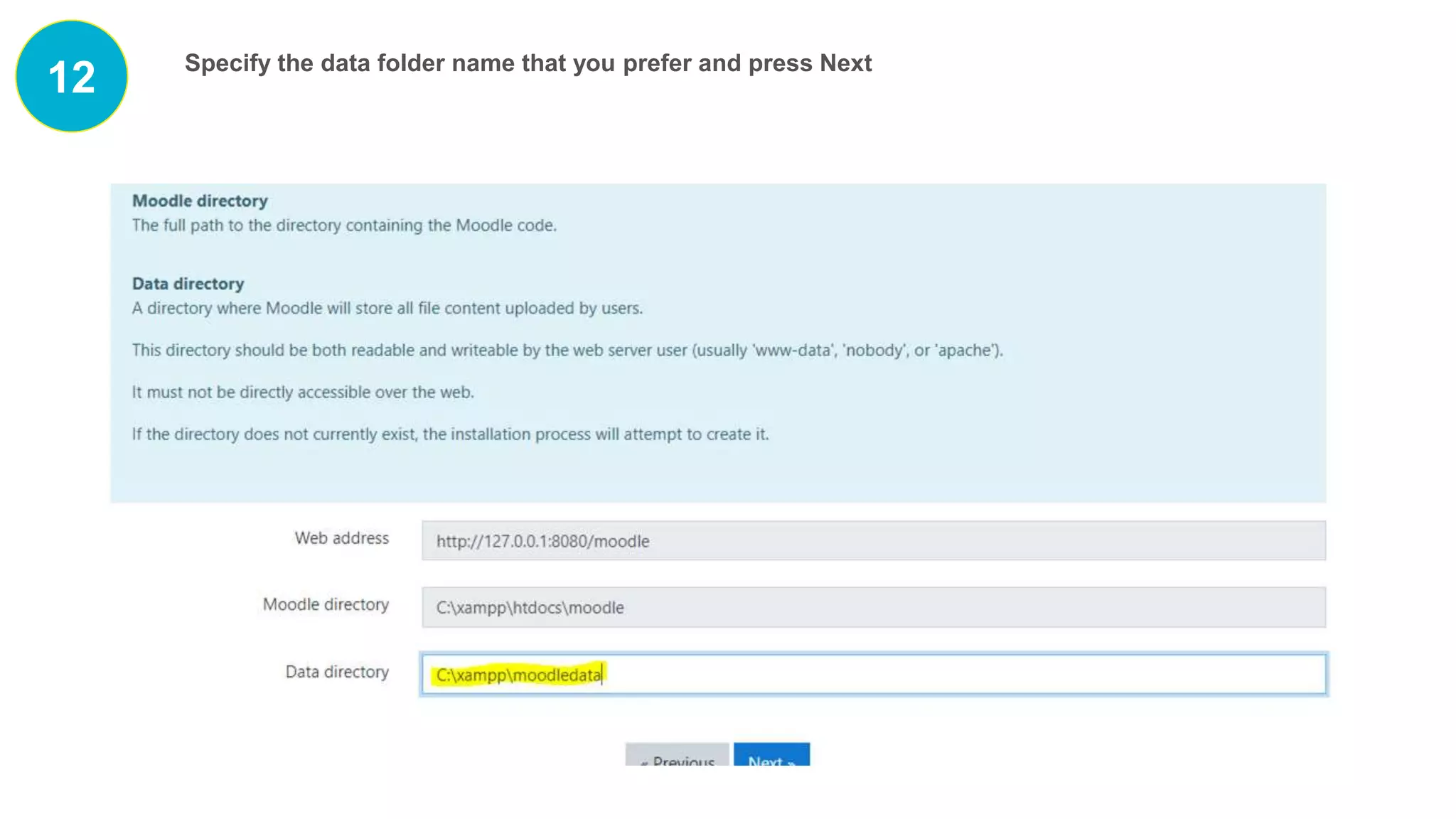 12 Specify the data folder name that you prefer and press Next
 