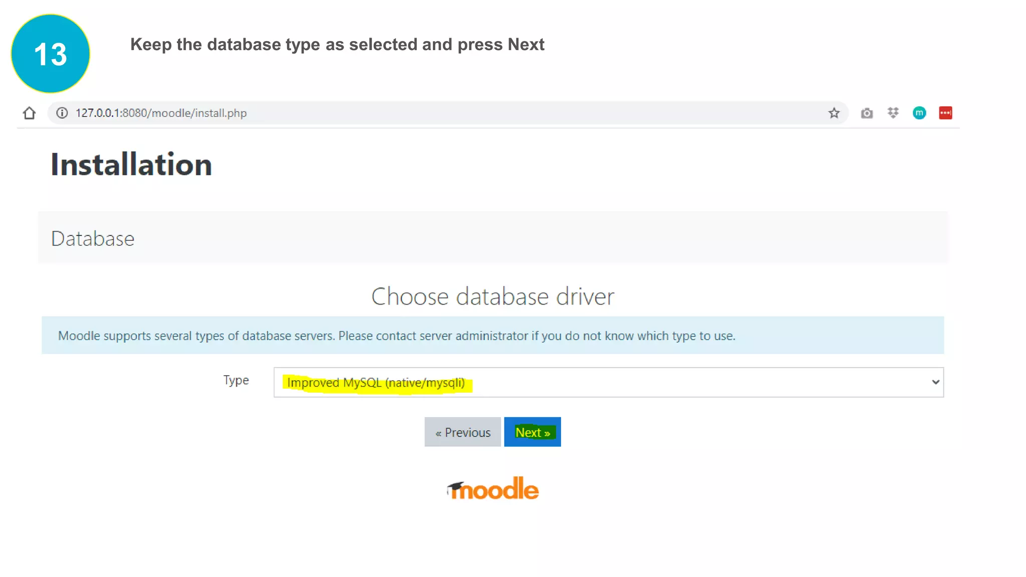 13 Keep the database type as selected and press Next
 