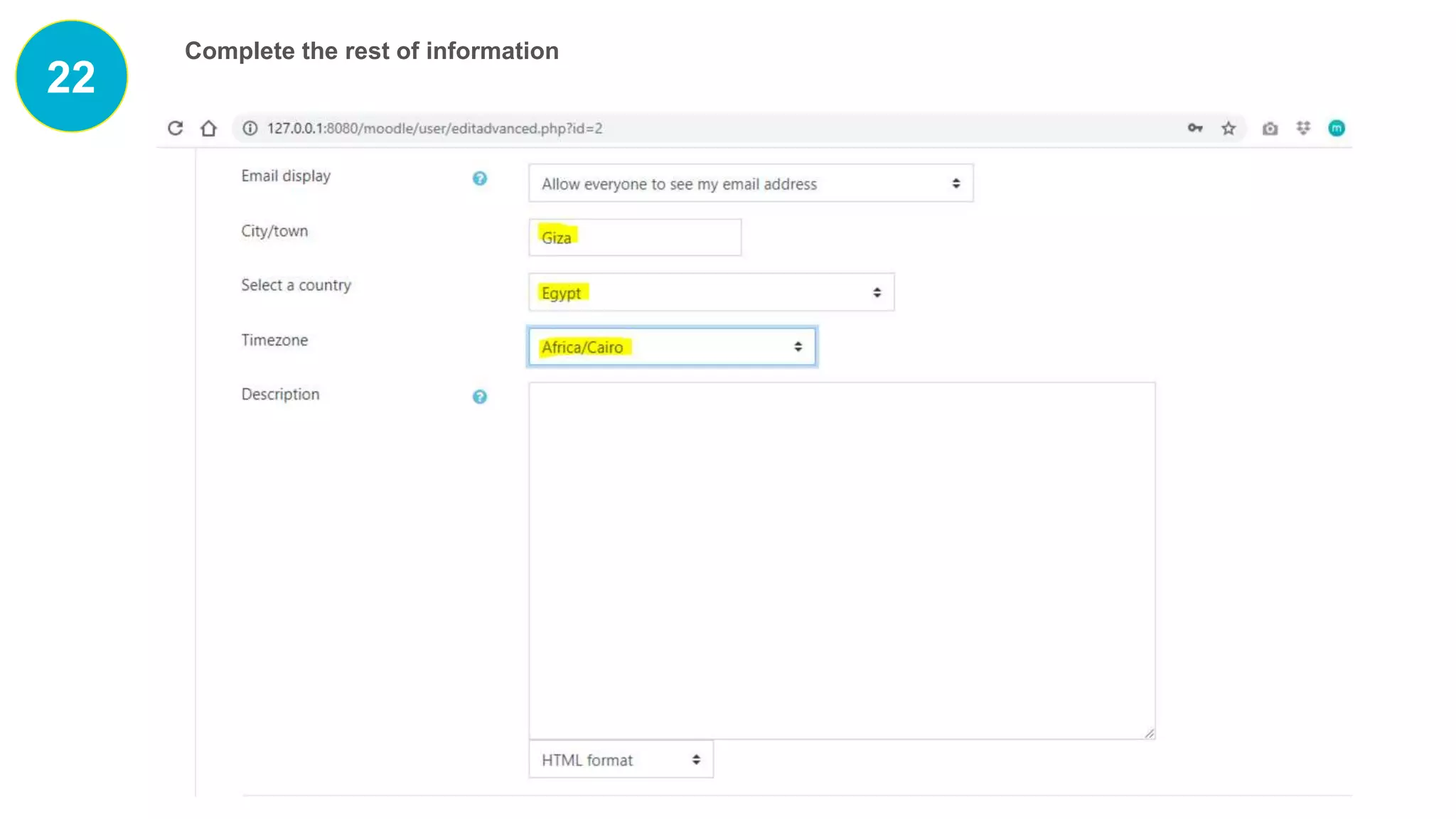 22
Complete the rest of information
 