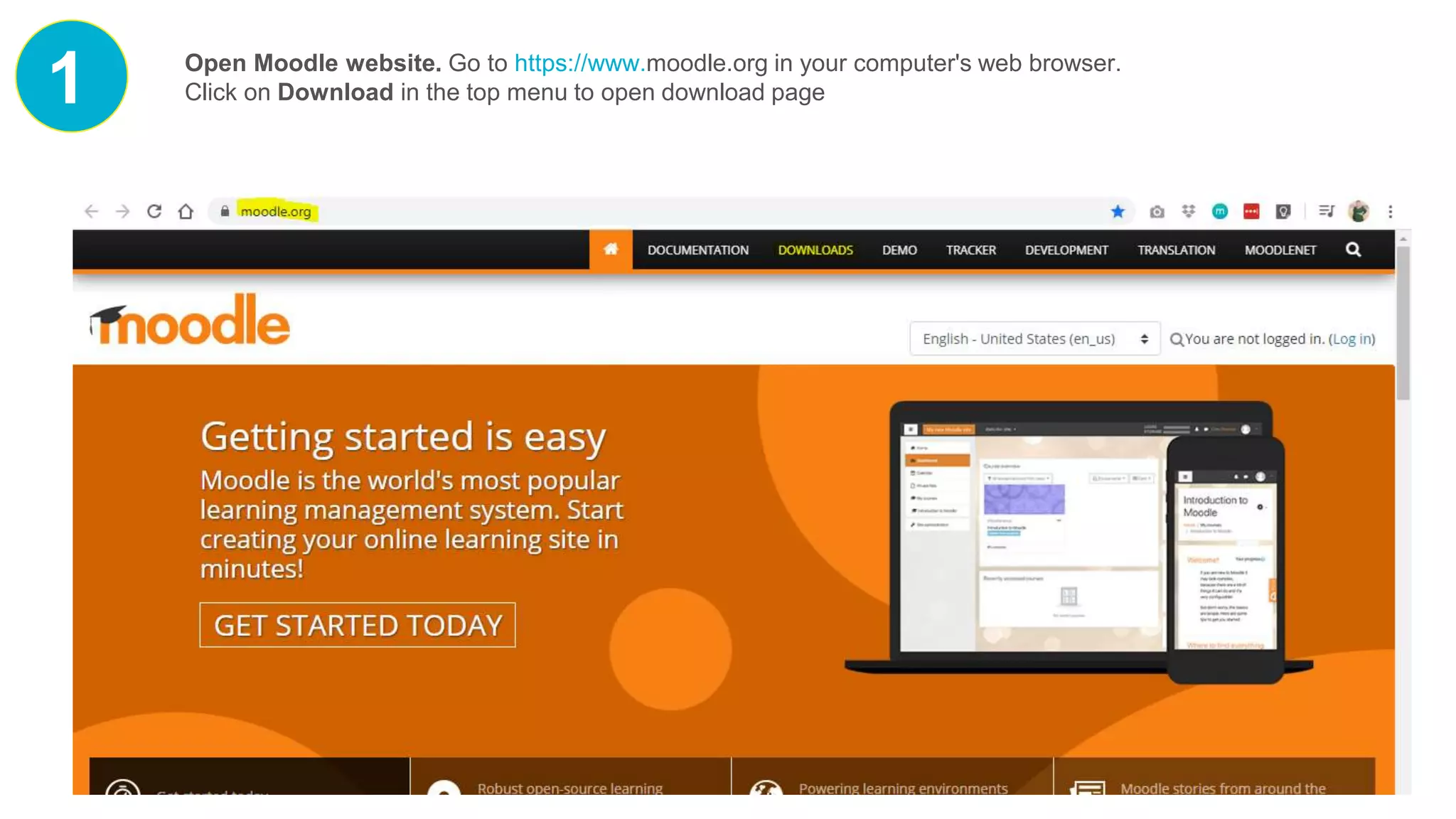 1 Open Moodle website. Go to https://www.moodle.org in your computer's web browser.
Click on Download in the top menu to open download page
 