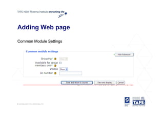 Adding Web page

Common Module Settings
 