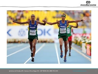 Jerônimo de Ornelas, 670 - Santana | Porto Alegre, RS - CEP 90040-340 | 0800 703 3444	

 	

 	

 	

www.moodlerooms.com	

 6
 