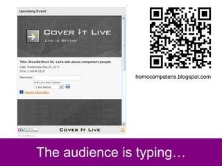 The audience is typing… homocompetens.blogspot.com 