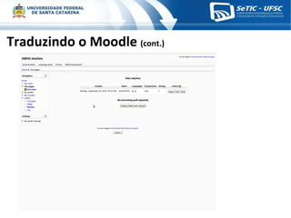 Traduzindo o Moodle  (cont.) 