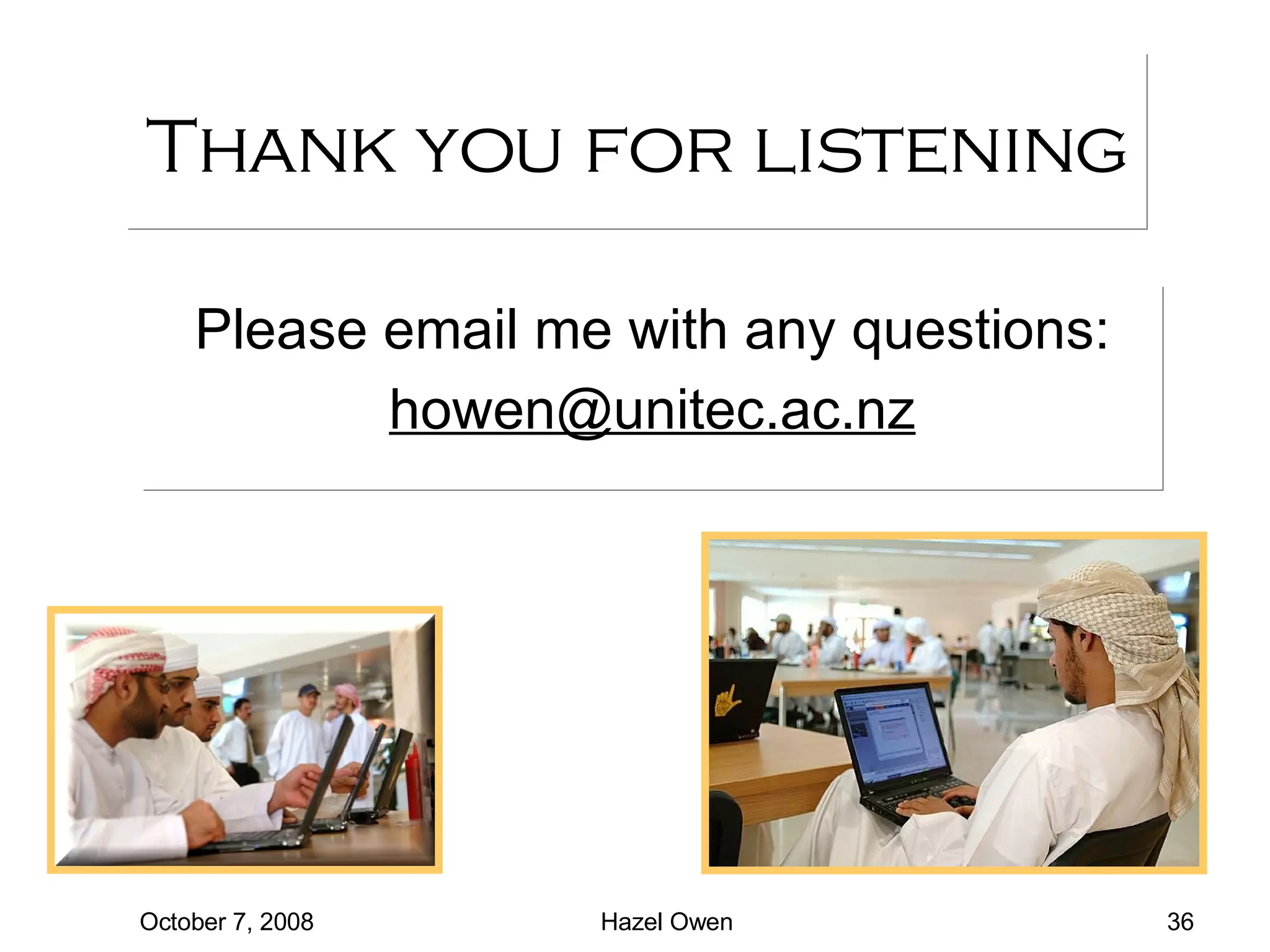 Thank you for listening Please email me with any questions: [email_address] 
