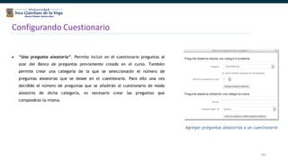 142
Configurando Cuestionario
 