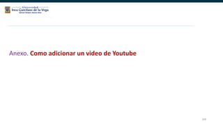 169
Anexo. Como adicionar un video de Youtube
 