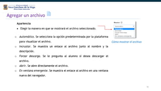 91
Agregar un archivo
Cómo mostrar el archivo
 