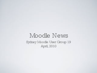 Moodle News ,[object Object],[object Object]