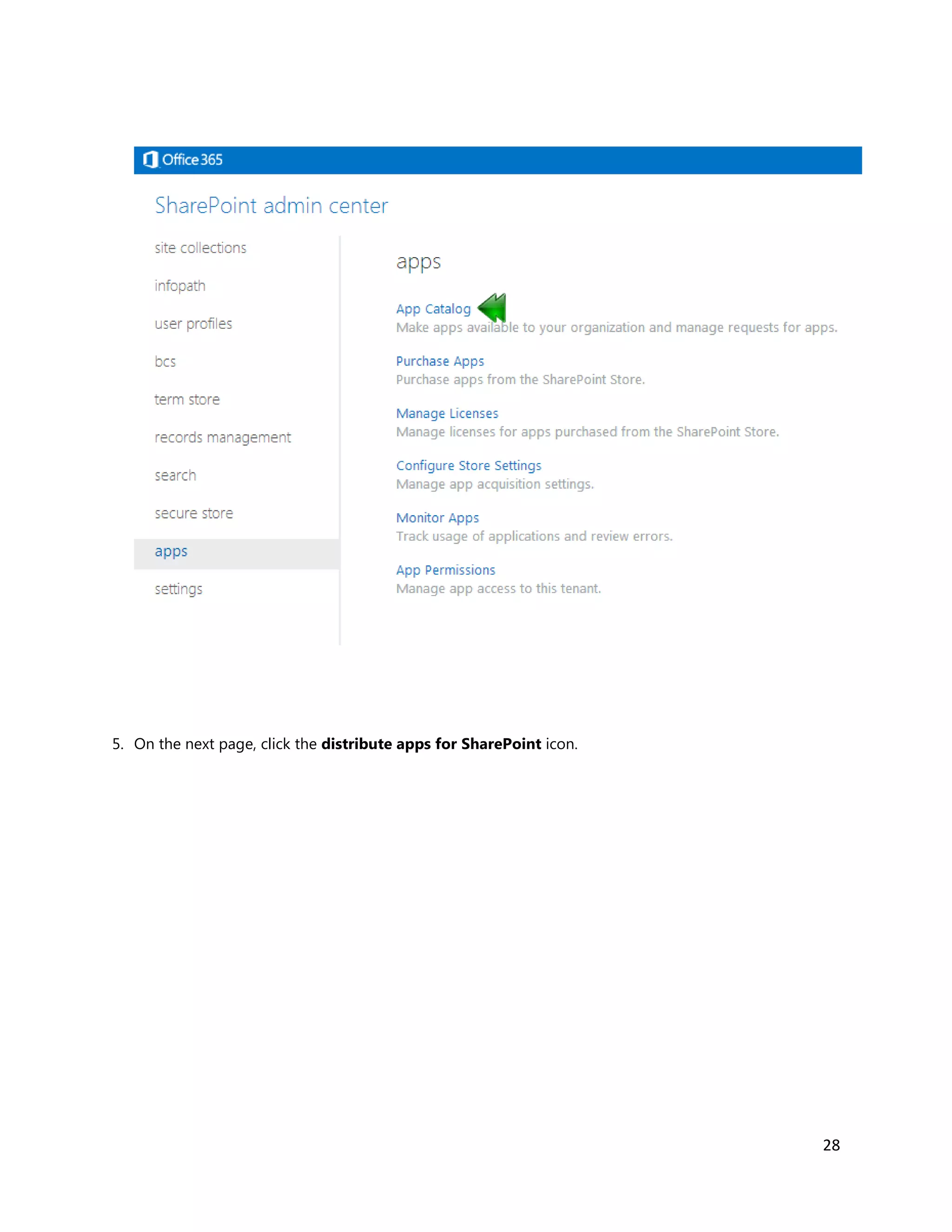 28
5. On the next page, click the distribute apps for SharePoint icon.
 