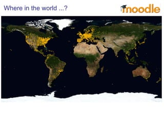 Where in the world ...?
 