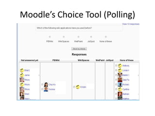 Moodle’s Choice Tool (Polling)
 