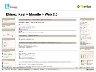 Ekinez ikasi = Moodle + Web 2.0 