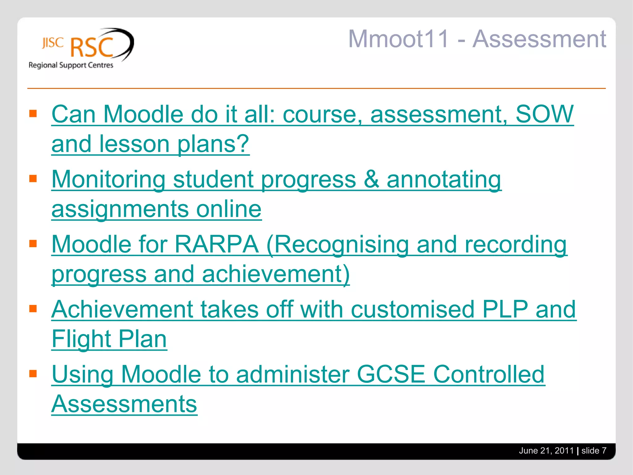 Mmoot 11 - TrainingFast effective Moodle induction The challenge of cultural change: Getting beyond resistance to Moodle “It’s not as scary as I thought!” June 21, 2011| slide 6