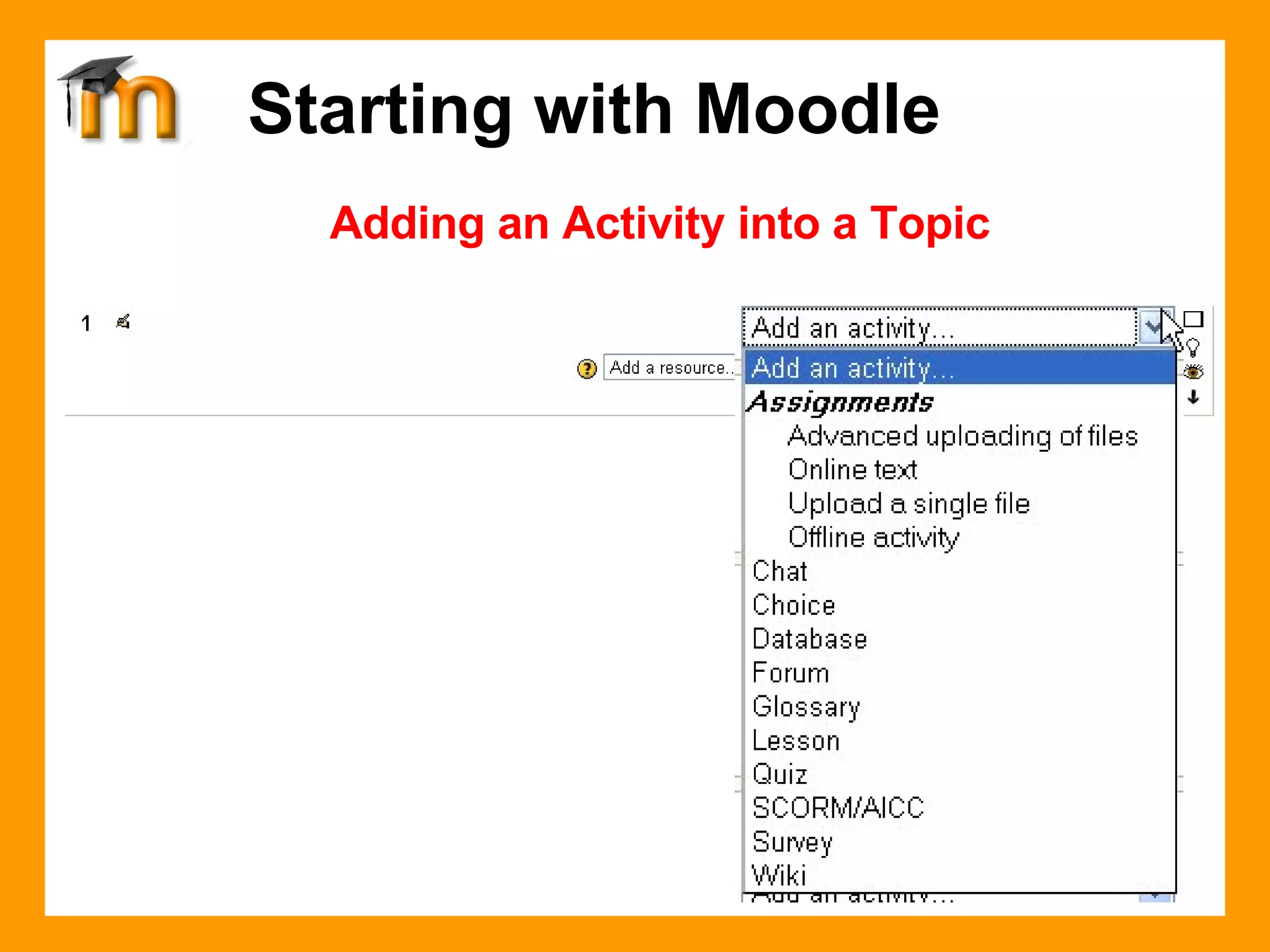 Adding an Activity into a Topic Starting with Moodle 