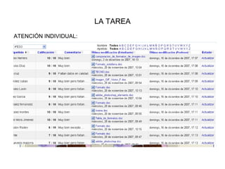 LA TAREA
ATENCIÓN INDIVIDUAL:
 