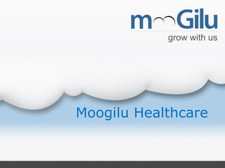 Moogilu Healthcare
 