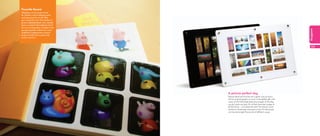 Favorite favors
Weddings can be tough events
for children—lots of keeping quiet
and trying hard to sit still. Take
your inspiration from the kindest of
grooms, Michael Scott, who created
these wonderful StickerBooks full of
his own photography. Handed to the




                                                                                                 wedding
youngest guests instead of a more
traditional wedding favor, they’re
kinder to teeth than sweets and
much more fun!



                                                                                                   63




                                       A picture perfect day
                                       Mosaic MiniCard Frames are a great way to show
                                       off lots of photographs at once! A thoughtful gift with
                                       a box of 100 MiniCards featuring images of the day,
                                       newly-weds can pick 20 of their favourite images to
                                       fill the frame – and share the rest! The frames work
                                       portrait or landscape, and each of the 20 MiniCards
                                       can be rearranged thousands of different ways.
 