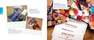 Sweet treats!
                                                                                                                   Ella Riley’s Traditional Sweet & Toffee Shop
                                                                                                                   might have an ‘old fashioned’ name, but they’re
                                                                                                                   bang-up-to-date with their marketing. Selling
                                                                                                                   traditional sweets online, these MiniCards are
                                                                                                                   included with each order, encouraging customers
                                                                                                                   to collect the cards in return for free rewards!




                                                                                                                                                                      branding
branding




                                                                       « Telling your story
                                                                       Beth Hemmila uses MiniCards to tell
                                                                       the unusual stories behind every item of
                                                                       jewelry she makes. She adds clear sticky-
                                                                       labels to the reverse of each card and
                                                                       binds them simply into individual books.
12                                                                                                                                                                     13




           Designs on you »
           Designer and maker Claudia uses illustrations on her
           MiniCards, to evoke the feeling and style of her complete
           range of jewelry. Each little card has her name and shop
           address on the reverse, so when the wearer receives a
           compliment, they can pass on her details.
 