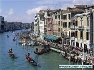 The Grand Canal of Venice, Italy 