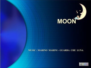 MOON MUSIC : MARINO  MARINI – GUARDA  CHE  LUNA 