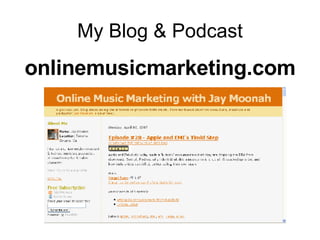 My Blog & Podcast onlinemusicmarketing.com 