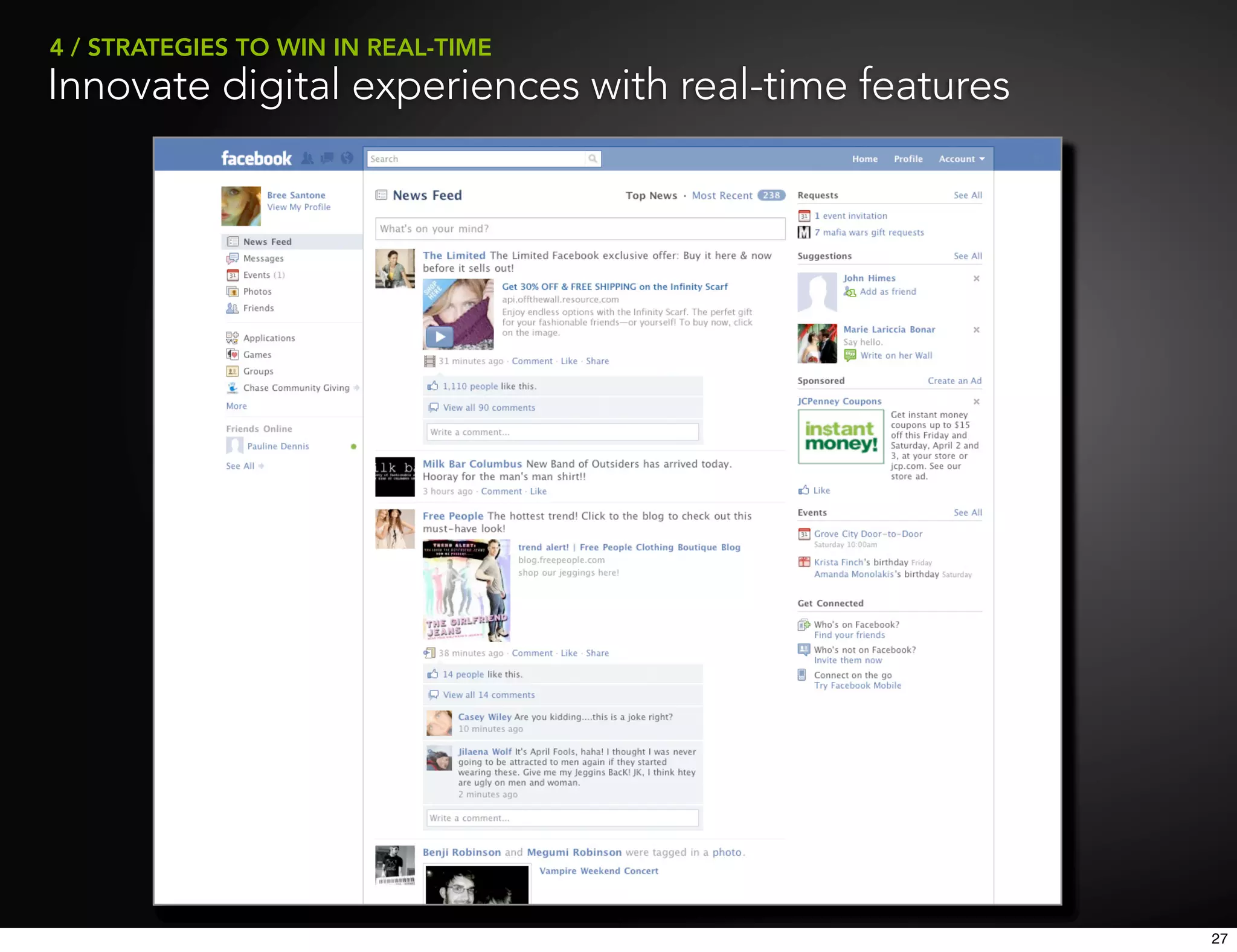 4 / STRATEGIES TO WIN IN REAL-TIME
Innovate digital experiences with real-time features




                                                       27
 