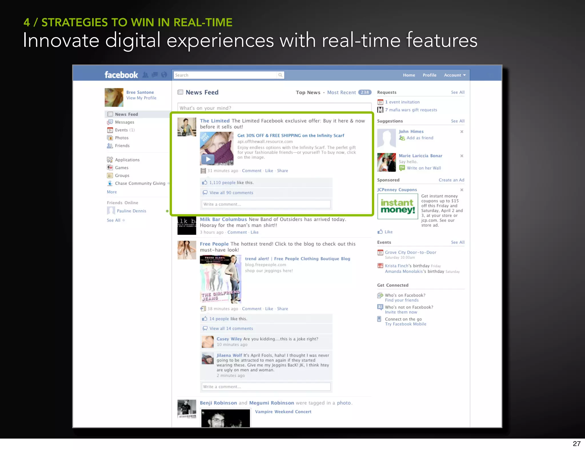 4 / STRATEGIES TO WIN IN REAL-TIME
Innovate digital experiences with real-time features




                                                       27
 