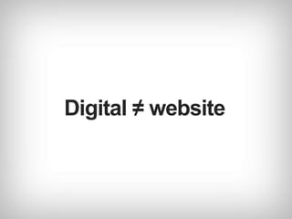 Digital ≠ website