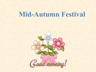 Mid-Autumn Festival
 