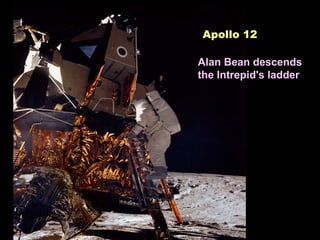 Apollo 12 Alan Bean descends the Intrepid's ladder 