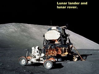 Lunar lander and lunar rover. 