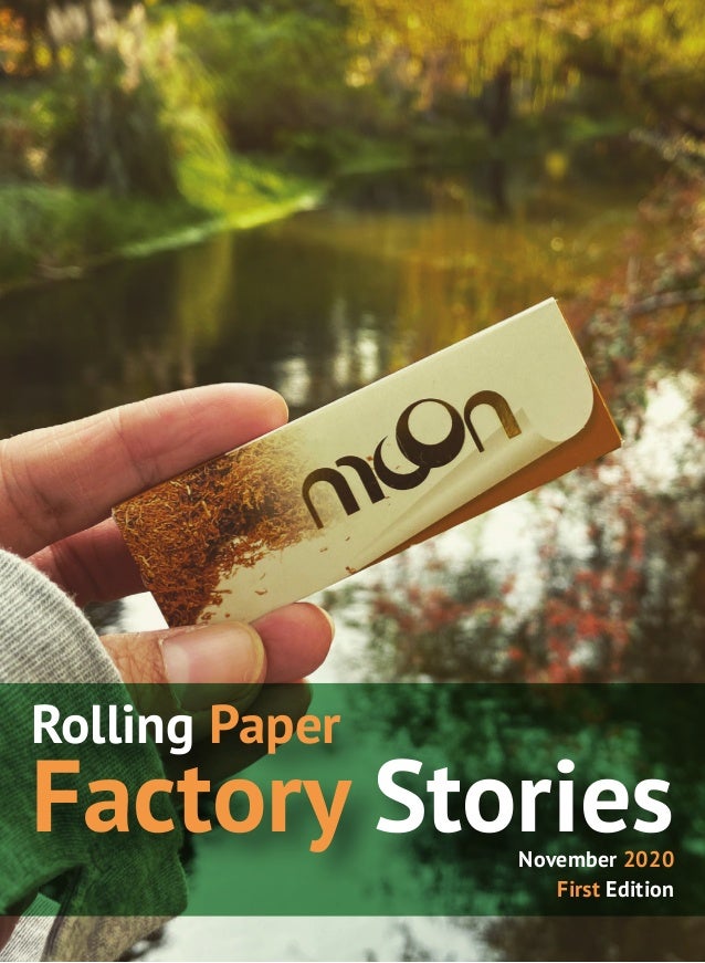 Rolling Paper
Factory Stories
November 2020
First Edition
 