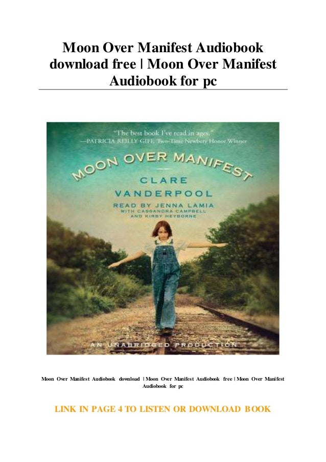 Moon Over Manifest Audiobook Download Free Moon Over Manifest Audio
