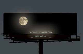 Moonrise Hotel Billboard (night)