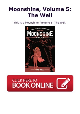 Moonshine, Volume 5:
The Well
This is a Moonshine, Volume 5: The Well.
 