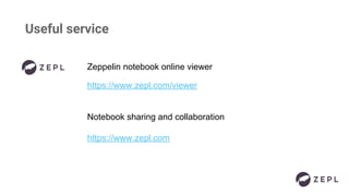 Useful service
Zeppelin notebook online viewer
https://www.zepl.com/viewer
Notebook sharing and collaboration
https://www.zepl.com
 