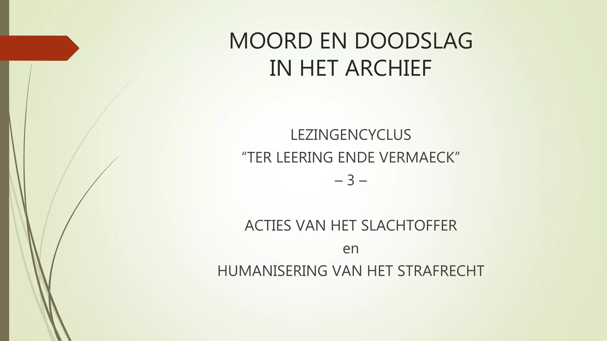 Moord en doodslag.3 | PPT