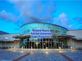 Richard Moore
Full Sail University
Audio Production.http://www.trycorelectricalcontracting.com/.
http://www.trycorelectricalcontracting.com/.
 